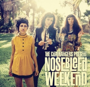 The-Coathangers-Nosebleed-Weekend