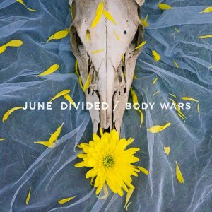 june-divided-body-wars-ep